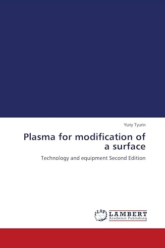 Plasma for modification of a surface: Technology and equipment Second Edition