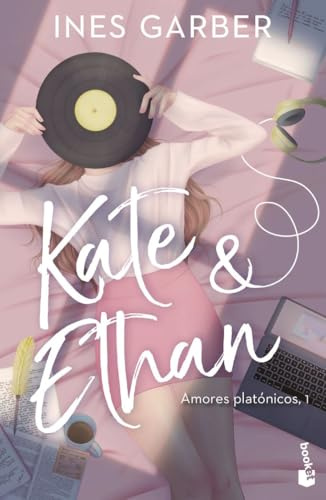 Kate & Ethan (Serie Amores platónicos 1) (Novela, Band 1)