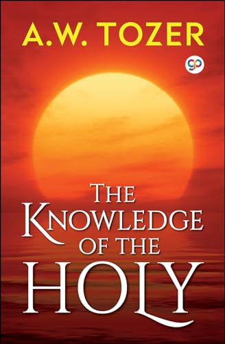 The Knowledge of the Holy (General Press)