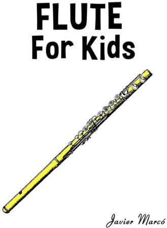 Flute for Kids: Christmas Carols, Classical Music, Nursery Rhymes, Traditional & Folk Songs! (Sheet Music Book for Kids)
