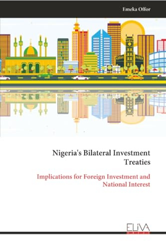 Nigeria's Bilateral Investment Treaties: Implications for Foreign Investment and National Interest
