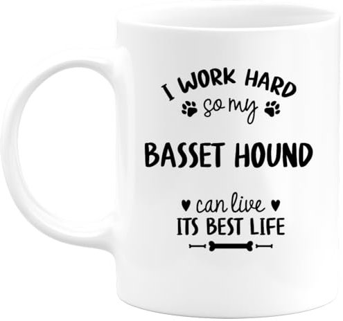 quotedazur - Mug I Work Hard So My Basset Hound Can Live Its Best Life, Funny Gift for Dog Lovers, Basset Hound Owners, Birthday, Holidays, Special Occasions