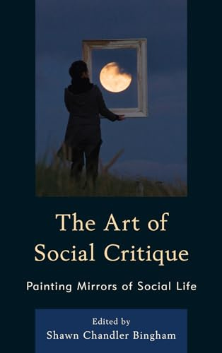 The Art of Social Critique: Painting Mirrors of Social Life