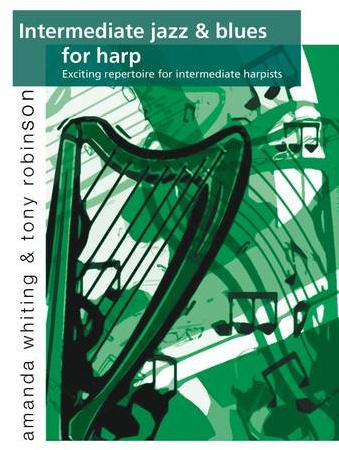 Intermediate Jazz & Blues for Harp: Exciting Repertoire for Intermediate Harpists