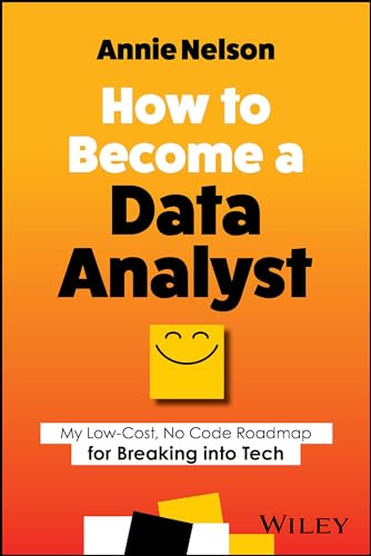 How to Become a Data Analyst: My Low-Cost, No Code Roadmap for Breaking into Tech