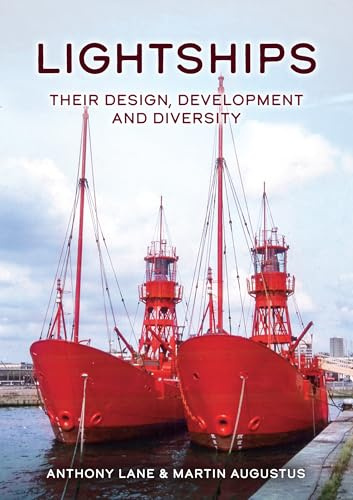 Lightships: Their Design, Development and Diversity