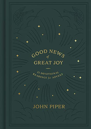 Good News of Great Joy: 25 Devotional Readings for Advent