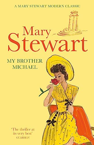 My Brother Michael: The genre-defining tale of adventure, intrigue and murder from the Queen of the Romantic Mystery