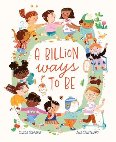 A Billion Ways to Be: Celebrating Our Diverse World