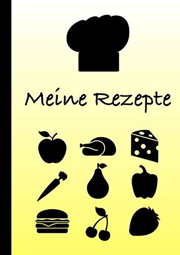 Meine Rezepte: XXL Rezeptebuch zum Selbstschreiben. 150 Seiten _ DIN A 4 Format. Vorlagen Vordruck für deine Lieblingsrezepte