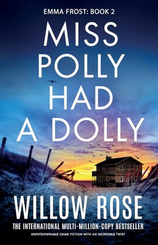 Miss Polly Had a Dolly: Unputdownable crime fiction with an incredible twist: 2 (Emma Frost)