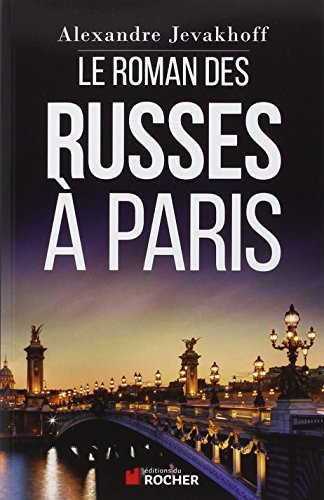 Le Roman des Russes à Paris