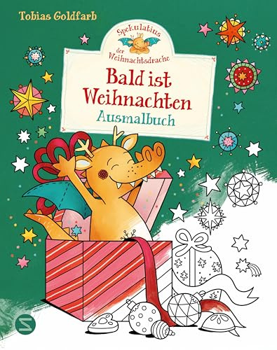 Spekulatius, der Weihnachtsdrache. Bald ist Weihnachten. Ausmalbuch: Das erste Malbuch mit Spekulatius | Beschäftigungsspaß für Kinder ab 4 | Weihnachtsmotive und Lieblingsszenen aus allen Bänden