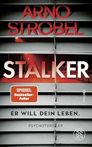 Stalker – Er will dein Leben.: Psychothriller | Limitierte Silber-Metallic Folie in der ersten Auflage