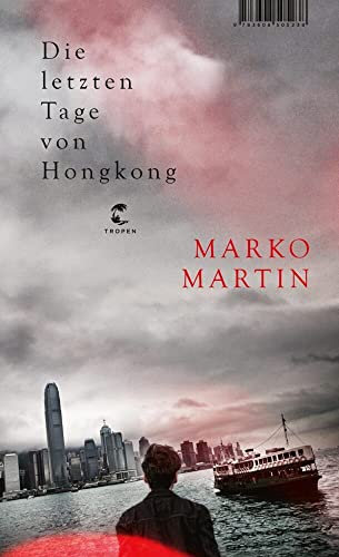 Die letzten Tage von Hongkong: Literarisches Tagebuch | Ovid Preis 2025