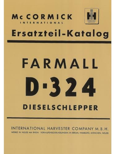 McCormick Ersatzteilliste Dieselschlepper Farmall D324 - Traktor Ersatzteilliste