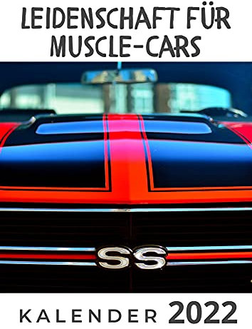 Leidenschaft für Muscle-Cars: Kalender 2022