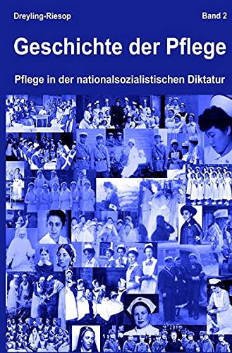 Geschichte der Pflege: Pflege in der nationalsozialistischen Diktatur