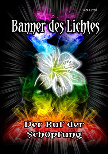 Banner des Lichtes: Der Ruf der Schöpfung