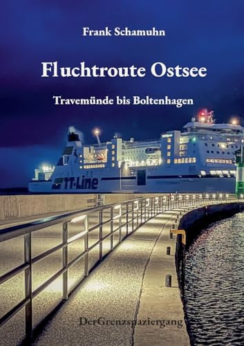Fluchtroute Ostsee: Travemünde bis Boltenhagen