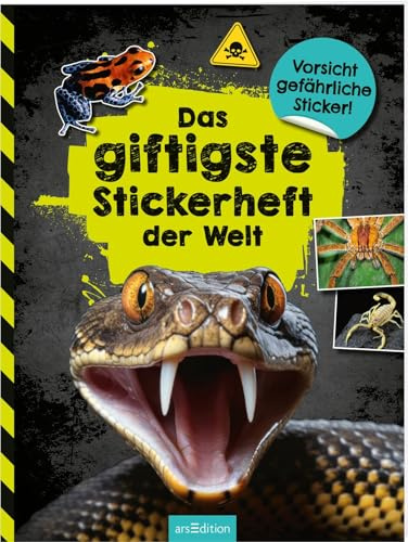 Das giftigste Stickerheft der Welt: Vorsicht gefährliche Sticker! | Stickerheft mit vielen Fotos und Infos für alle Tierfans ab 8 Jahren (100 Dinge)