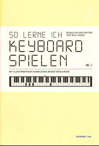 So lerne ich Keyboard spielen: Heft 2. Heft 2. Keyboard.