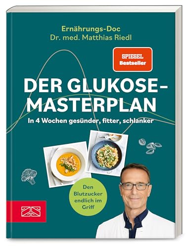 Der Glukose-Masterplan: In 4 Wochen gesünder, fitter, schlanker | SPIEGEL Bestseller