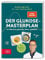 Der Glukose-Masterplan: In 4 Wochen gesünder, fitter, schlanker | SPIEGEL Bestseller