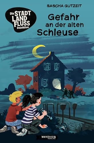 Gefahr an der alten Schleuse: (Die Stadt-Land-Fluss-Detektive 1)