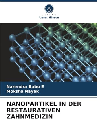 NANOPARTIKEL IN DER RESTAURATIVEN ZAHNMEDIZIN