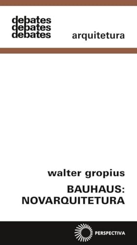 Bauhaus. Novarquitetura (Em Portuguese do Brasil)