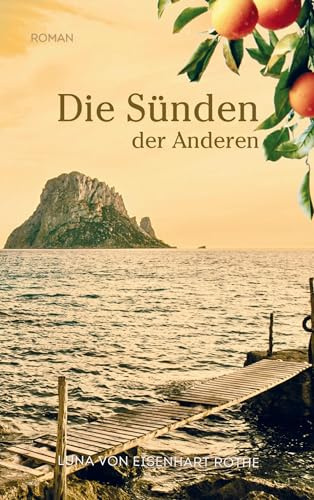 Die Sünden der Anderen: Der spannende Schicksalsroman | Buchhandels-Ausgabe
