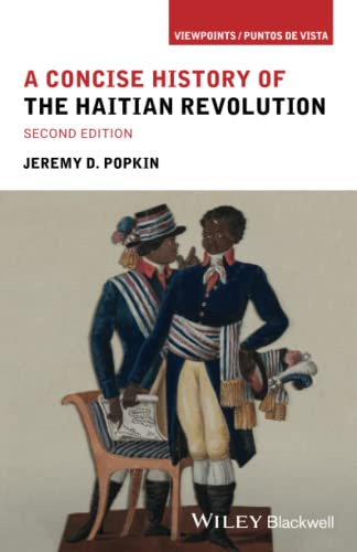 A Concise History of the Haitian Revolution (Viewpoints / Puntos de Vista)