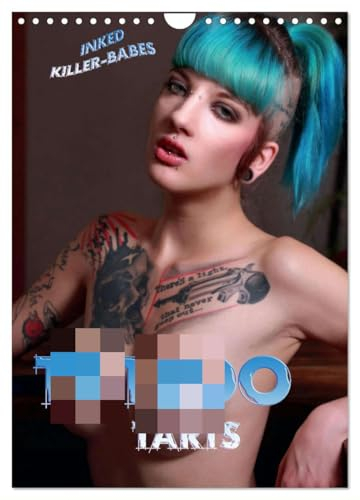 TATTOO TARTS - Inked Killer Babes (Wandkalender 2025 DIN A4 hoch), CALVENDO Monatskalender: Tätowierte Superhexen hautnah und erotisch (CALVENDO Erotik)