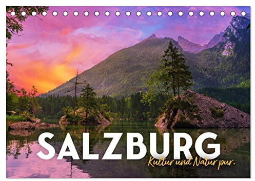 Salzburg - Kultur und Natur pur. (Tischkalender 2026 DIN A5 quer), CALVENDO Monatskalender: Im Land von Sound of Music. (CALVENDO Orte)