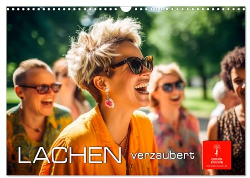 Lachen verzaubert (Wandkalender 2026 DIN A3 quer), CALVENDO Monatskalender: Lachen ist Lebensfreude (CALVENDO Menschen)
