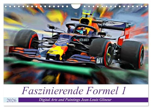 Faszinierende Formel 1 (Wandkalender 2026 DIN A4 quer), CALVENDO Monatskalender: Wer bremst, verliert ... (CALVENDO Sport)