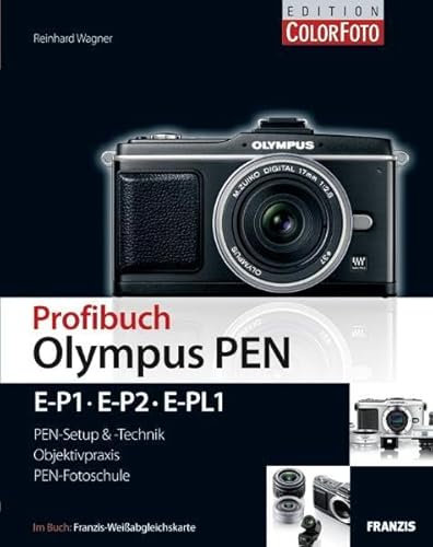 Profibuch Olympus PEN: E-P1, E-P2 & E-PL1