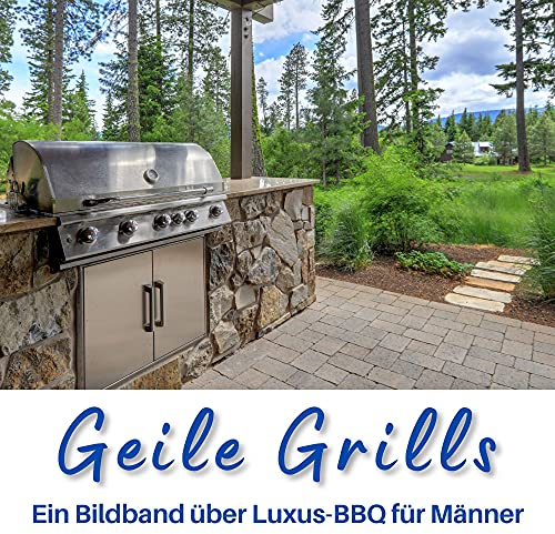 Geile Grills: Ein Bildband über Luxus-BBQ für Männer