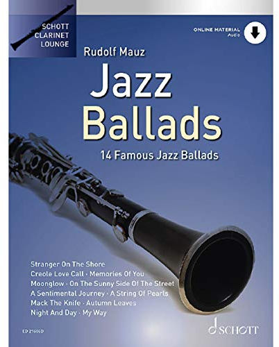 Jazz Ballads: 14 berühmte Jazz-Balladen. Band 1. Klarinette. (Schott Clarinet Lounge, Band 1)