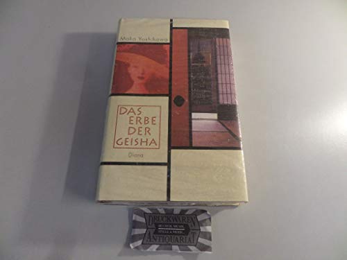 Das Erbe der Geisha. Roman