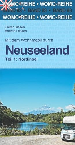 Mit dem Wohnmobil durch Neuseeland: Teil 1: Nordinsel (Womo-Reihe, Band 93)