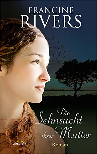 Die Sehnsucht ihrer Mutter: Roman (Martas Vermächtnis, 1, Band 1)