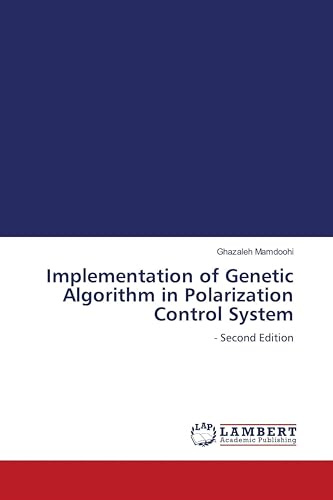 Implementation of Genetic Algorithm in Polarization Control System: - Second Edition