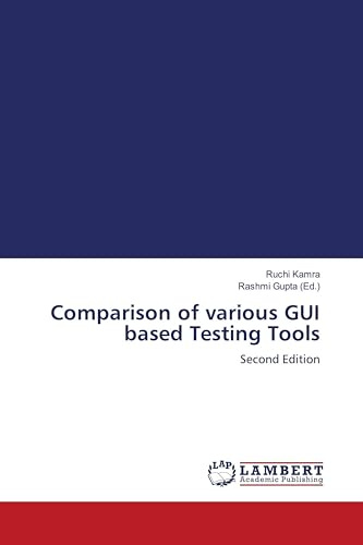 Comparison of various GUI based Testing Tools: Second Edition
