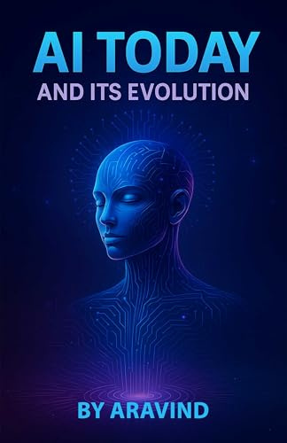 AI Today and Its Evolution