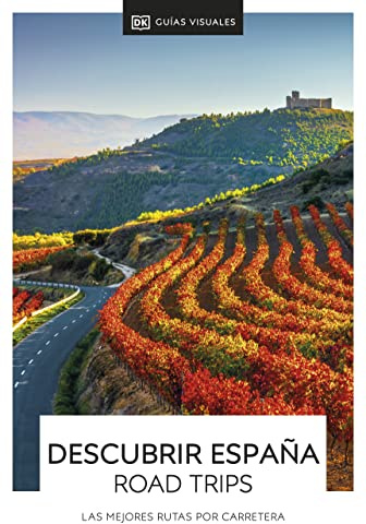 Descubrir España - Road Trips (Guías Visuales): Las mejores rutas por carretera (Guías de viaje)