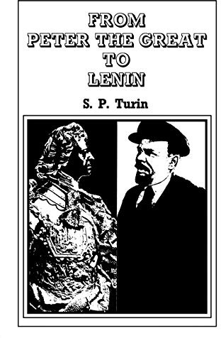 From Peter the Great to Lenin Cb: History of Russian Labour Movement With Special Reference to Trade Unionism