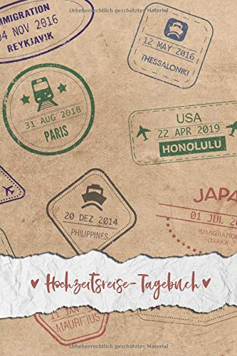Hochzeitsreise-Tagebuch: Reisetagebuch für die Flitterwochen für die Urlaubsreise zu Zweit zum Ausfüllen | ca. DIN A 5, 108 Seiten, Softcover | inkl. ... | Tolles Geschenk fürs Brautpaar & Ehepartner