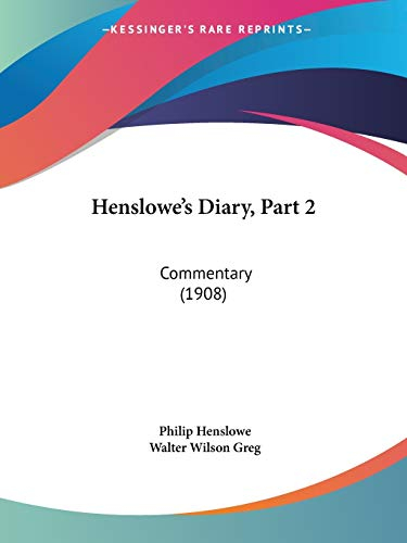 Henslowe's Diary, Part 2: Commentary (1908)
